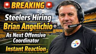 🚨BREAKING🚨 Steelers Hire Brian Angelichio as Next Offensive Coordinator | Instant Reaction