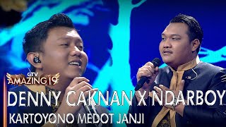 Denny Caknan X Ndarboy Genk  Kartonyono Medot Janji  Amazing 19 Gtv