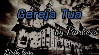 Lirik lagu Gereja Tua| Pance Pondaag