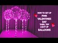 How to create the perfect pink valentines LED balloons!