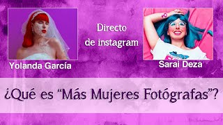 Directo instagram - ¿Qué es &quot;Más Mujeres Fotógrafas?