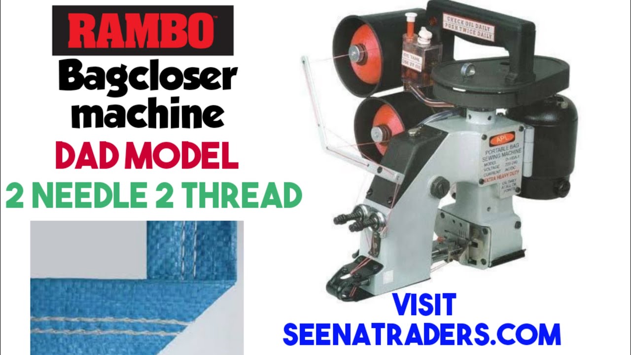 RAMBO DOUBLE NEEDLE DOUBLE THREAD BAGCLOSER (DAD MODEL)