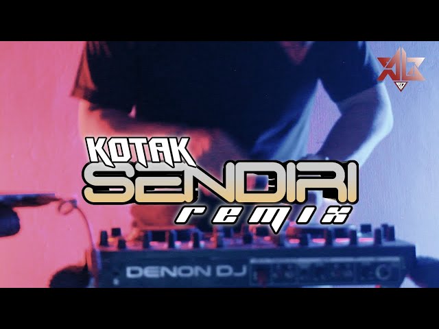 DJ SENDIRI  [ K O T A K ]  REMIX alsoDJ  ||  BERJALAN SENDIRI DI SINI class=