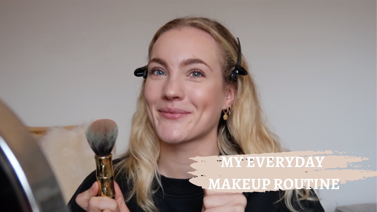 GET READY WITH ME, EVERYDAY MAKEUP ROUTINE - YouTube
