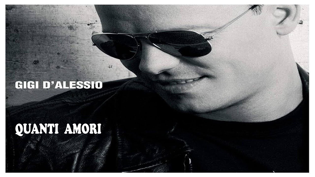 quanti amori gigi d alessio