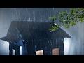 Heavy Rain on Roof 🌧️ Relaxing Sounds for Sleeping Fast