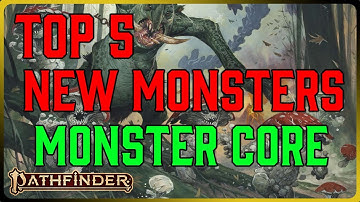 My Top 5 New Monsters From Pathfinder 2e