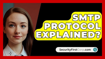 SMTP Protocol Explained? - SecurityFirstCorp.com