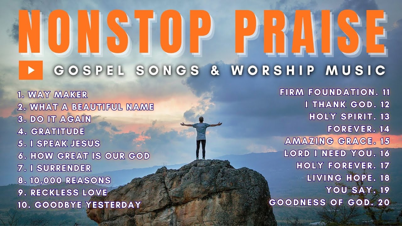 Powerful Gospel Songs and Worship Music | Christian Playlist Non Stop ...