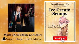 Ice Cream Scoops, Elementary Piano Trio by Susan Staples Bell