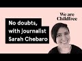 No doubts, with journalist Sarah Chebaro