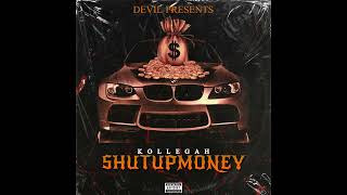 KOLLEGAH - SHUTUPMONEY (Slowed by DEVIL)