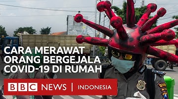 Cara merawat pasien positif virus corona di rumah - CLICK | BBC News Indonesia