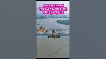 Cầu Bình Khánh Sắp Hợp Long . Thuộc Tuyến Cao Tốc Bến Lức - Long Thành