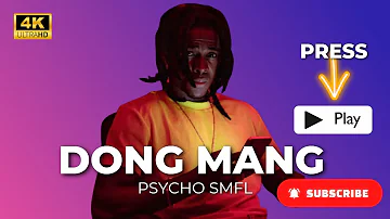 Psycho SMFL "DONG MAN" Kaseko) audio
