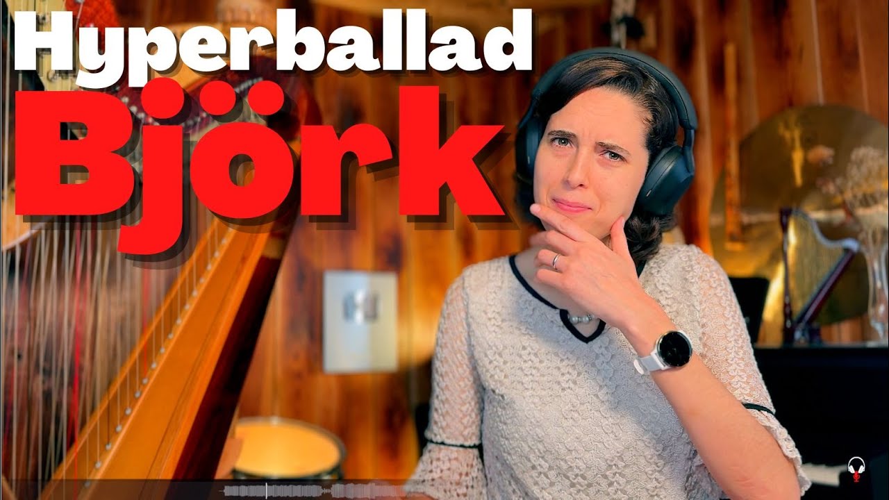 Björk, Hyperballad - A Classical Musician’s First Listen and Reaction