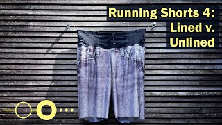 Running Shorts 4: Lined v. Unlined