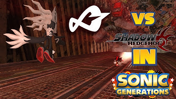 Real Shadow MOD & Infinite Rival MOD in Sonic Generations