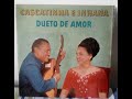 Dueto de amor - Cascatinha e Inhana ( 1965 ) Lp completo