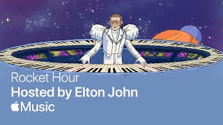 Rocket Hour: Hosted by Elton John | Apple Music