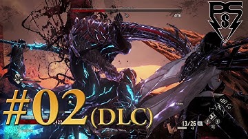 Code Vein DLC PsS Playthrough Part 02 - Fiery Oblivion pt.2