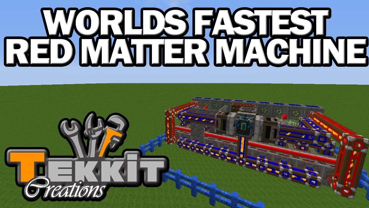 Tekkit Worlds Fastest Red Matter Machine -