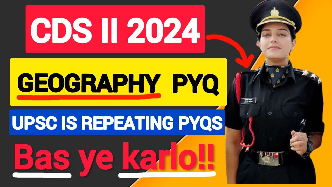 CDS Geography PYQs | CDS 2 2024 | CDS Result 2024 | CDS 2 admit card ...