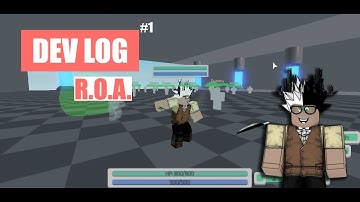 Roblox | ROA Dev Log 1