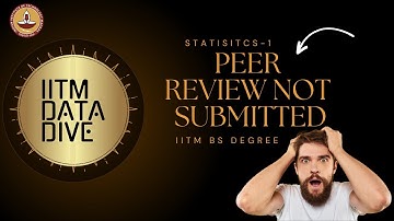 PEER REVIEW | Statistics 1 | IITM | EXTRA ACTIVITY | BS DEGREE |  Peer review not submitted