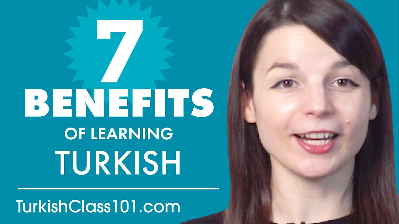 7 Benefits Of Learning Turkish Youtube