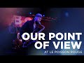 Our Point Of View At Le Poisson Rouge mp3