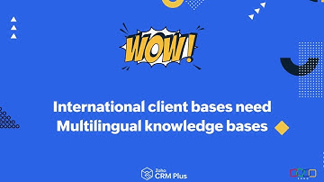 Wow - Serve international customers with multi-lingual knowledge bases in Zoho Desk