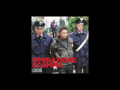 Luche - Operazione Scampia