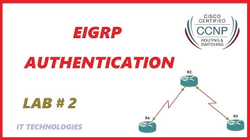 2. EIGRP Authentication