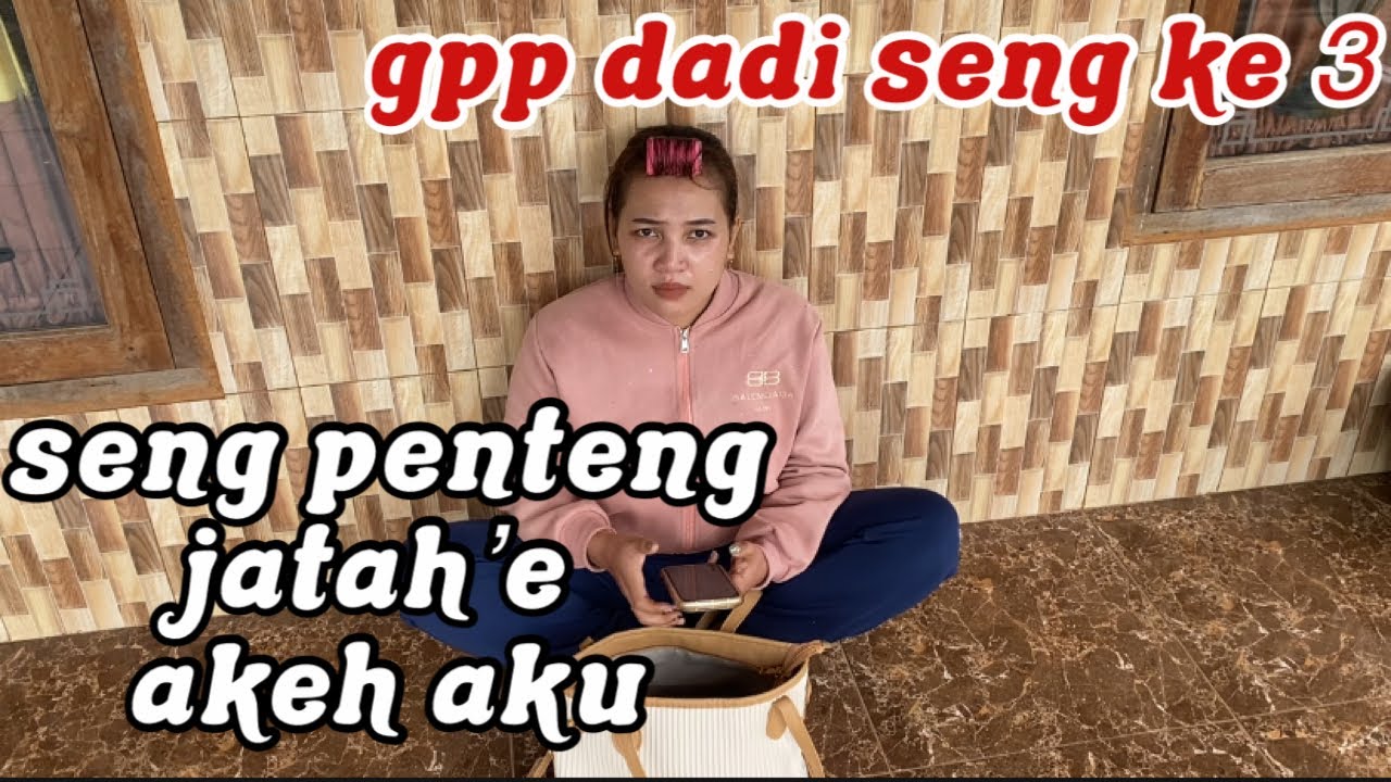 YANTI  DADI DELIK’AN E BARDOLO BAJUL | SENG PENTENG JATAH E AKEH LUIH OKEH