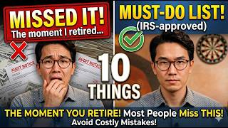 10 Things the IRS Expects You to Do the Moment You Retire | Most People Miss All of Them