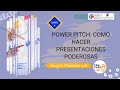 Power Pitch: Cómo hacer presentaciones poderosas. Parte II