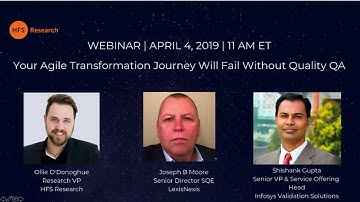 HFS Webinar: Your Agile Transformation Journey Will Fail Without Quality QA