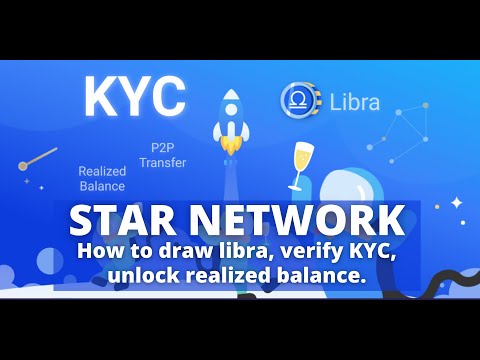 How to draw Libra, verify KYC, unlock realized balance on Star Network.
