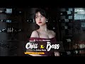 Chill bass 2024  nhc deep house remix 2024 hay nht  mixtape viet deep 2024 house lak tiktok