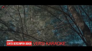 Cinta Bersimpuh Abadi-Thomas Arya-Versi Karaoke