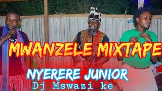 MWANZELE MR NYERERE JRN [MR BADO] MIXTAPE DJ MSWAZI KE