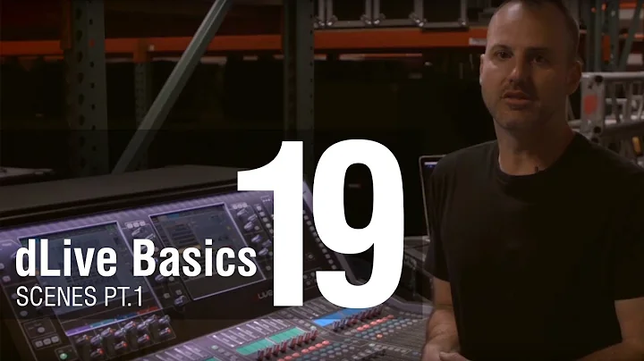 Mike Bangs - dLive Basics 19 - Scenes, Part 1