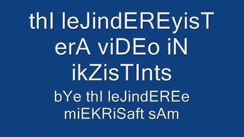 thI leJindEREyisT erA viDEo iN ikZisTInts