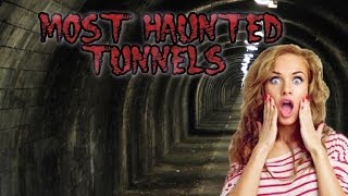 Most Haunted Tunnels On Earth