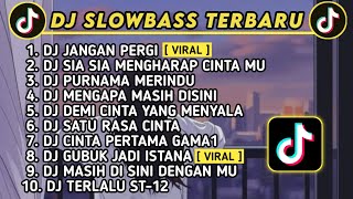 DJ SLOW BASS TERBARU - JANGAN PERGI || DJ VIRAL TIKTOK SOUND KANE JEDAG JEDUG