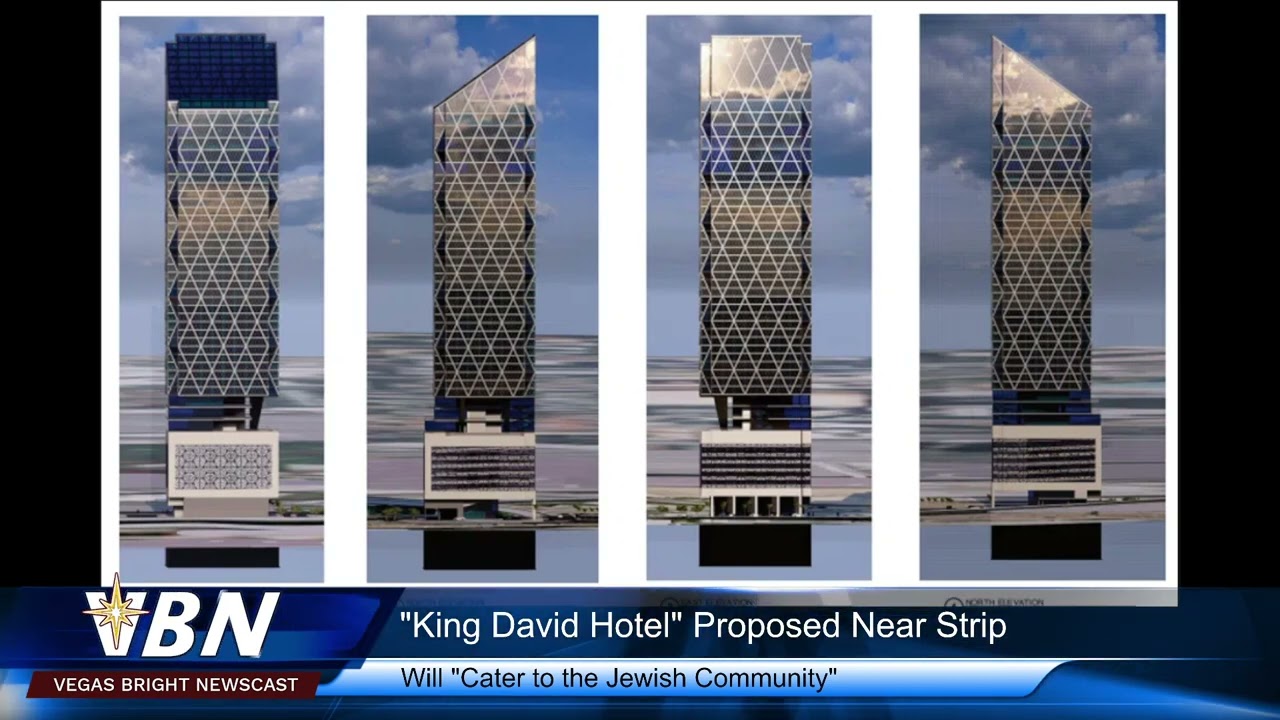 King David Hotel High Rise Proposed Near Strip