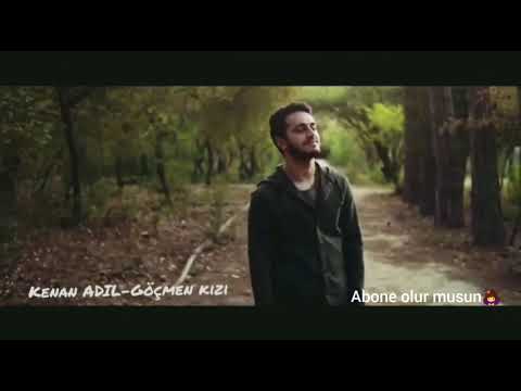 KENAN ADIL-GÖÇMEN KIZI SÖZLERİ #göçmenkızı