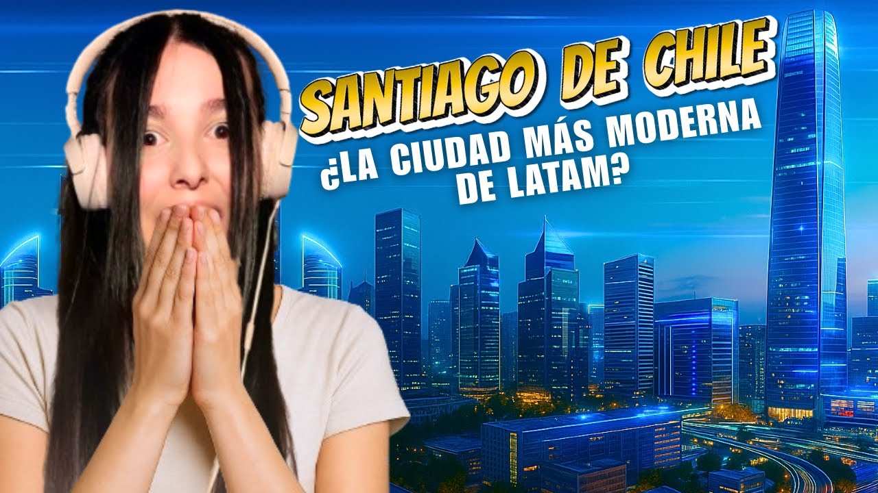 ¿Por qué SANTIAGO de CHILE es la ciudad MÁS MODERNA de Latinoamérica?