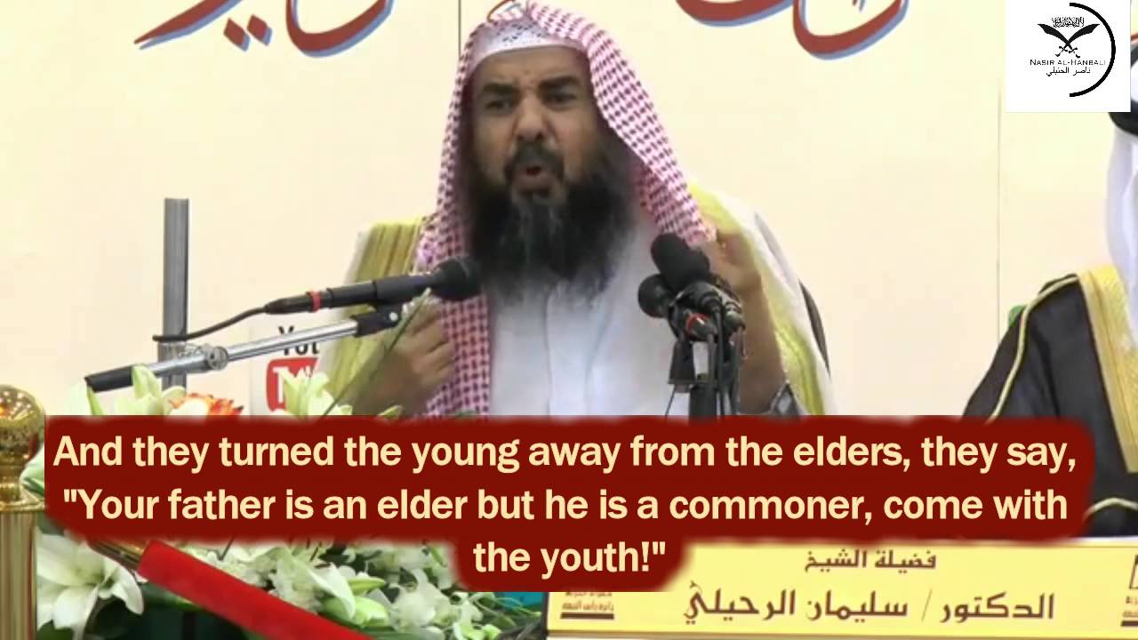 The Blessings Are With Your Elders; In Age & In Knowledge Shaykh Sulayman ar-Ruhayli
